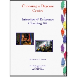 Choosing a Daycare Centre Interview & Reference Checking Kit