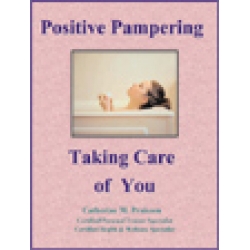 Positive Pampering - Taking Care of You - EBook